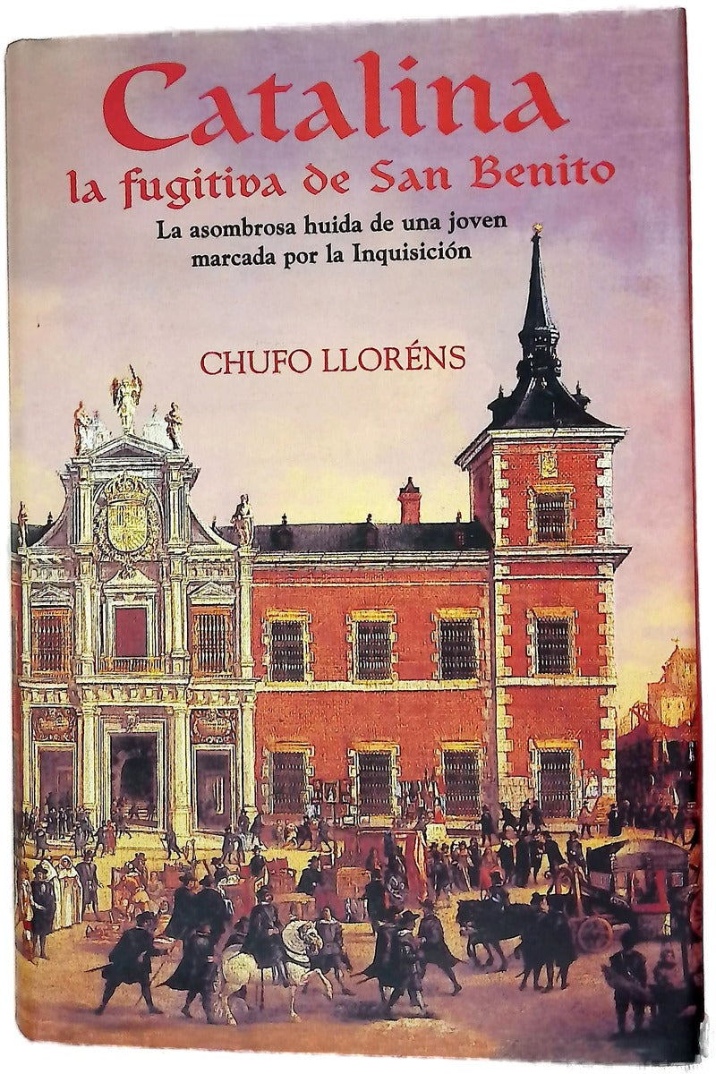 Catalina, la fugitiva de San Benito