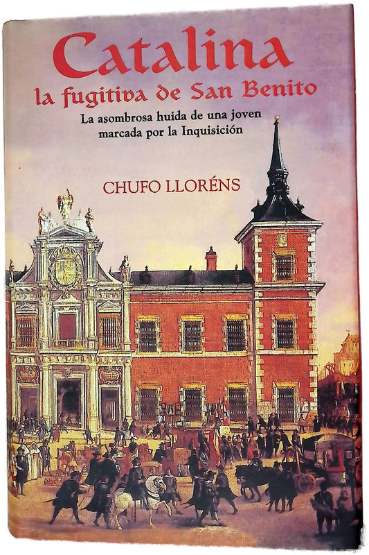 Catalina, la fugitiva de San Benito