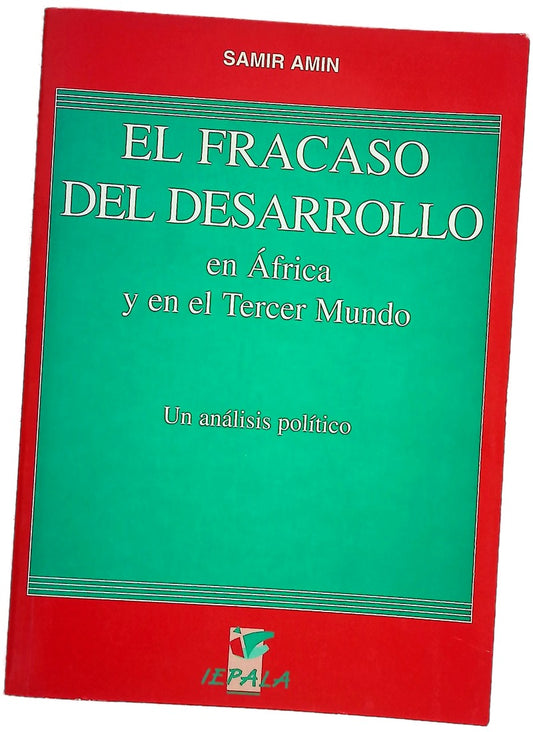 El fracaso del desarrollo en África y en el tercer mundo un análisis político