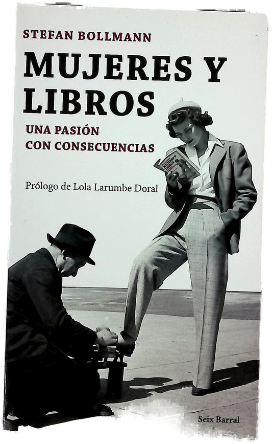 Mujeres y libros : una pasión con consecuencias