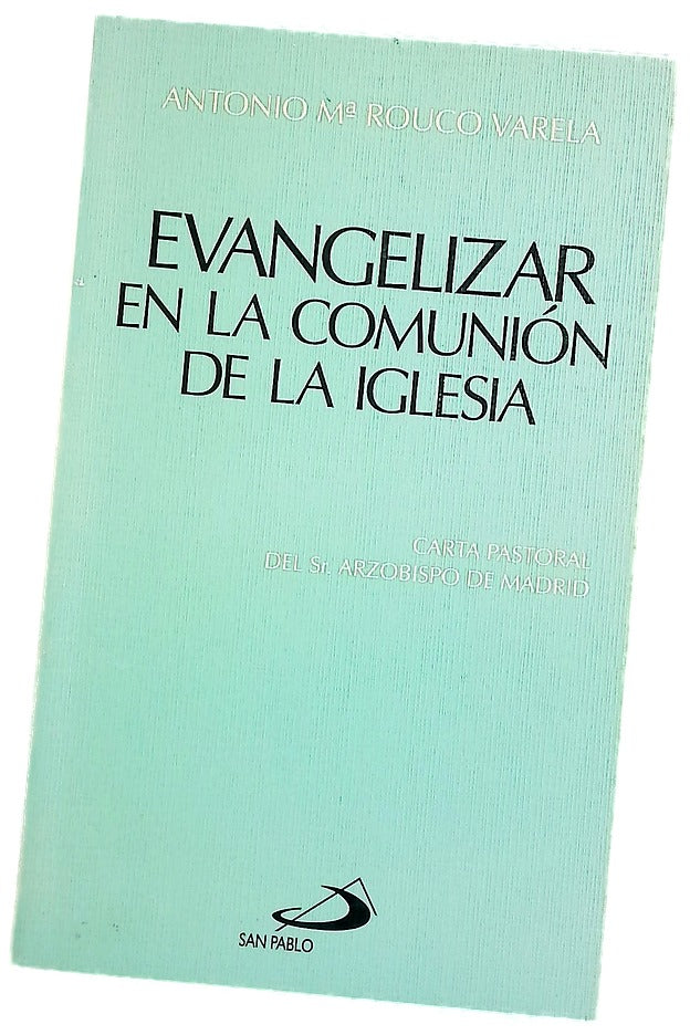 Evangelizar en la comunión de la Iglesia