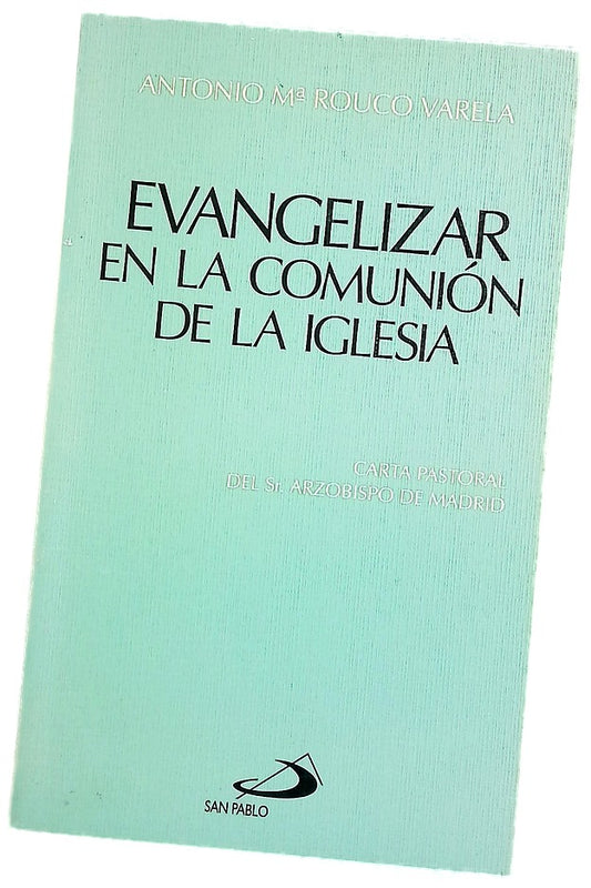 Evangelizar en la comunión de la Iglesia