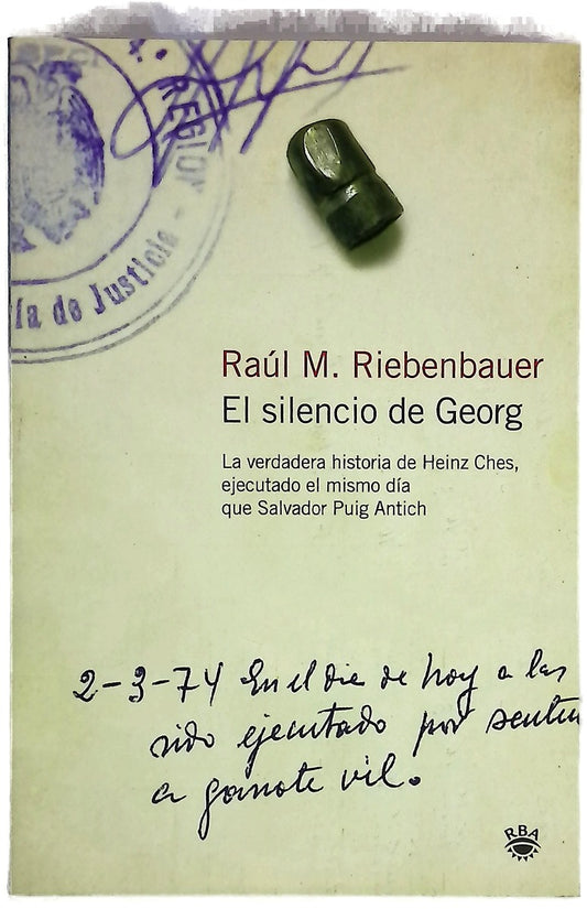 El silencio de Georg la verdadera historia de Heinz Ches ejecutado el mismo día que Salvador Puig Antich