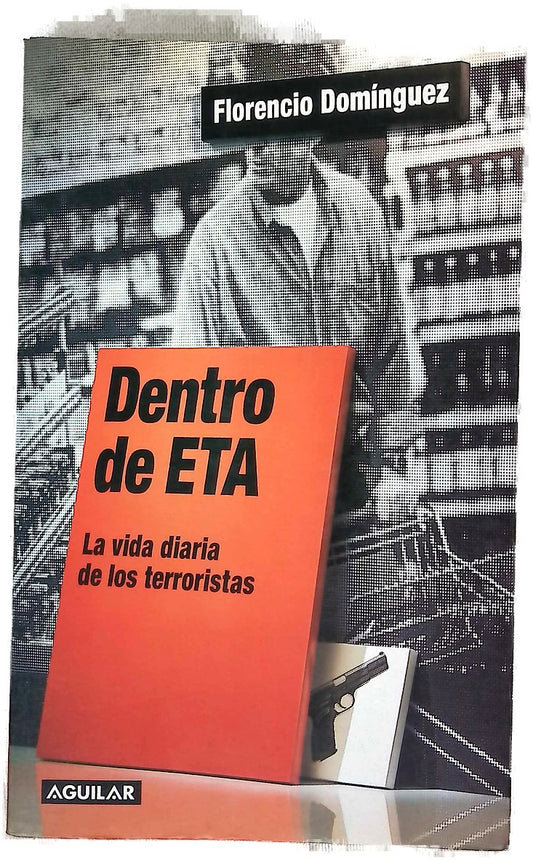 Dentro de ETA la vida diaria de los terroristas