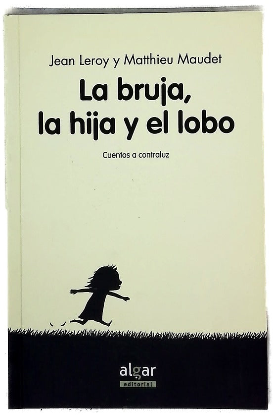La bruja, su hija y el lobo