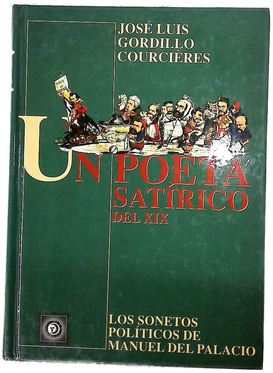Un poeta satírico del siglo XIX los sonetos políticos de Manuel del Palacio