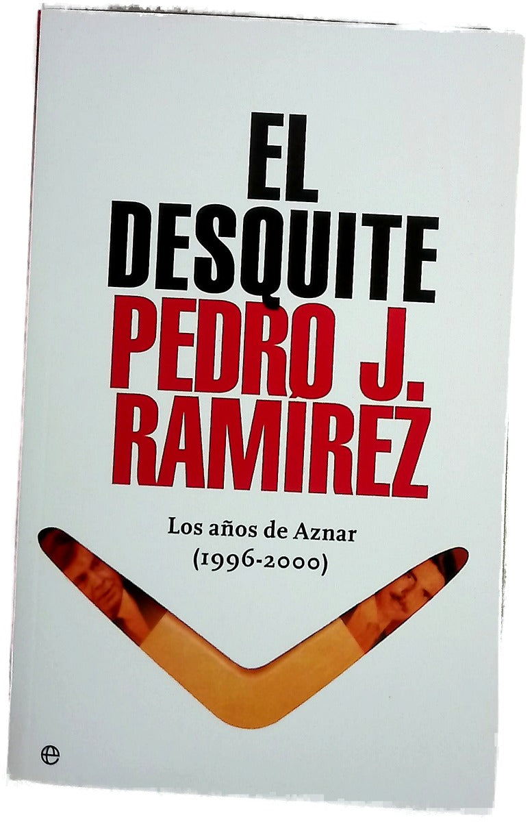 El desquite los años de Aznar (1996-2000)