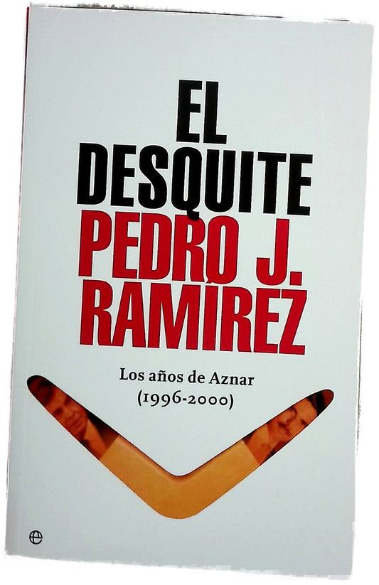 El desquite los años de Aznar (1996-2000)