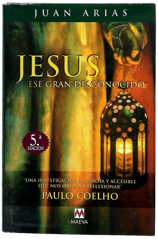 Jesús, ese gran desconocido
