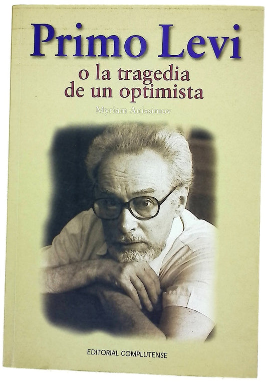Primo Levi O La Tragedia De Un Optimista (General)
