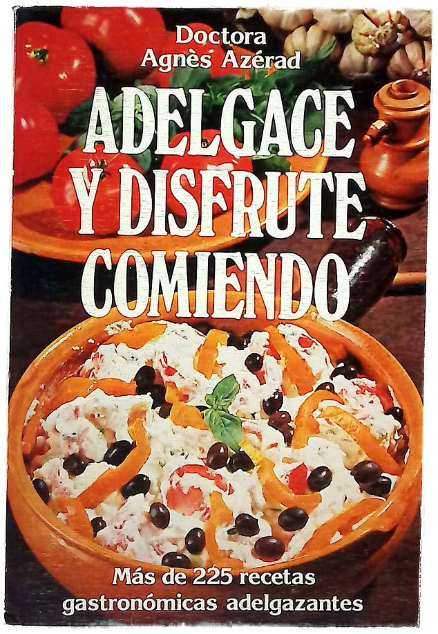 Adelgace y disfrute comiendo