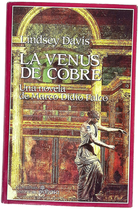La venus de cobre la III novela de Marco Didio Falco