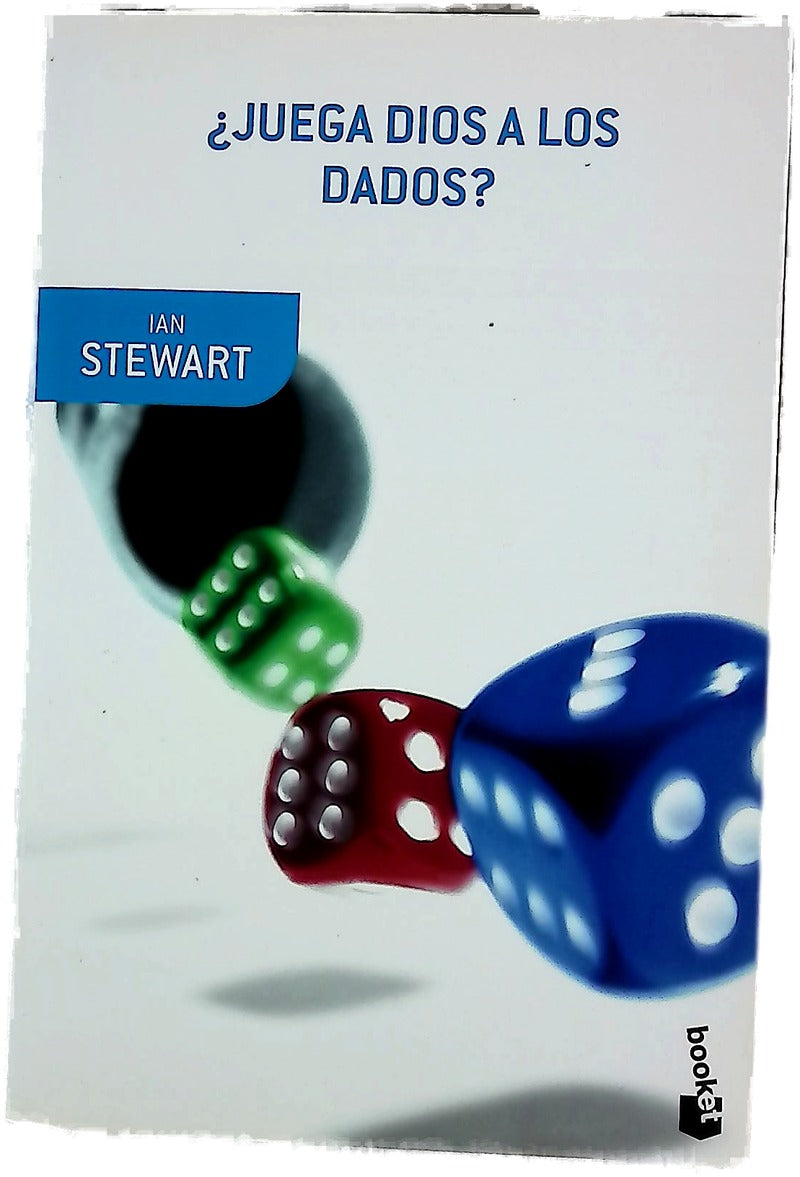 ¿Juega Dios a los dados? : la nueva matemática del caos
