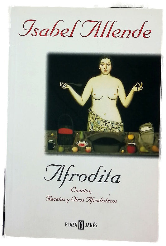 Afrodita cuentos, recetas y otros afrodisíacos