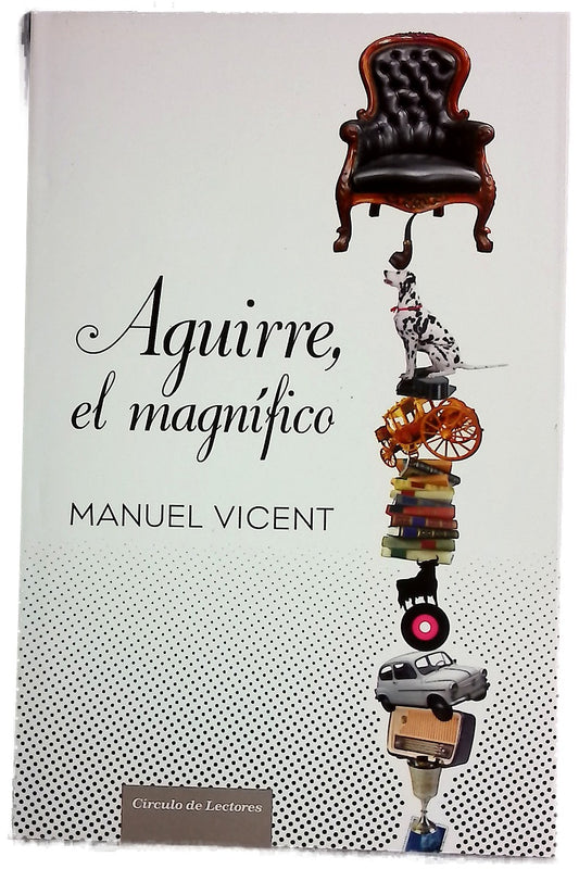 Aguirre, el magnífico