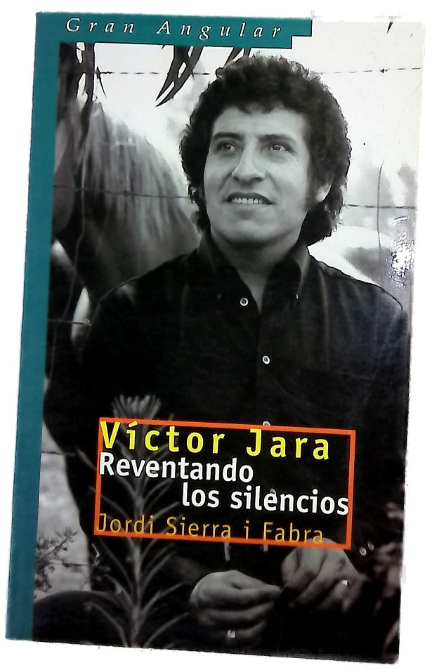 Víctor Jara reventando los silencios