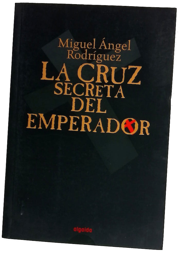 La cruz secreta del emperador e relato de lamilagrosa experiençia del paje Rodrigo de Floranes q. tuvo con el maestro Alonso de Berruguete