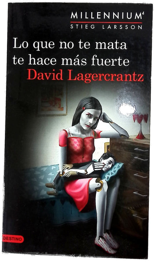 Lo que no te mata te hace más fuerte