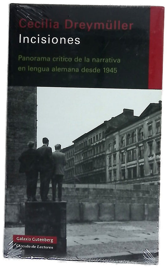 Incisiones panorama crítico de la narrativa en lengua alemana desde 1945