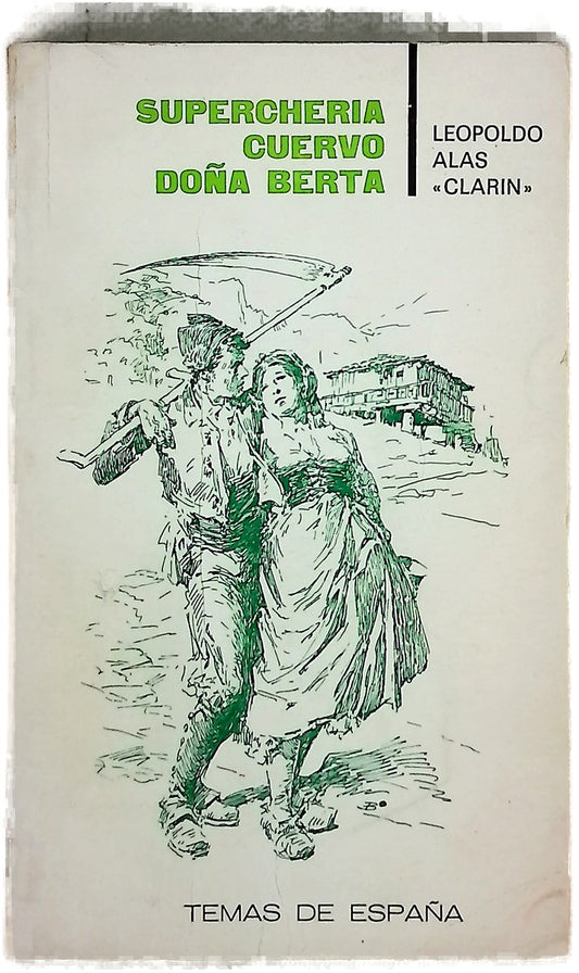 Superchería Cuervo ; Doña Berta