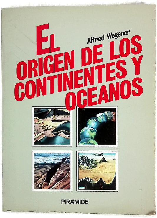 El origen de los continentes y océanos