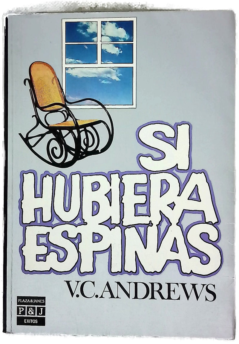 Si hubiera espinas