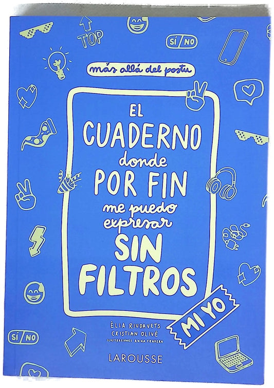El cuaderno donde por fin me puedo expresar sin filtros : mi yo