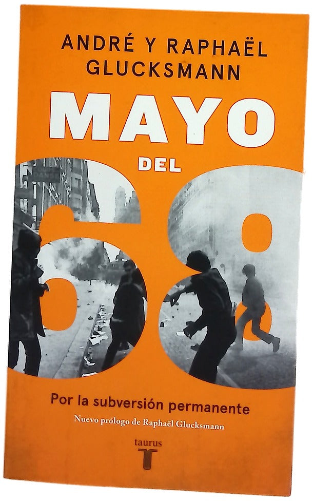 Mayo del 68 : por la subversión permanente