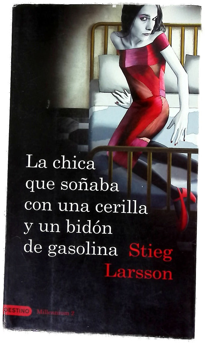 La chica que soñaba con una cerilla y un bidón de gasolina