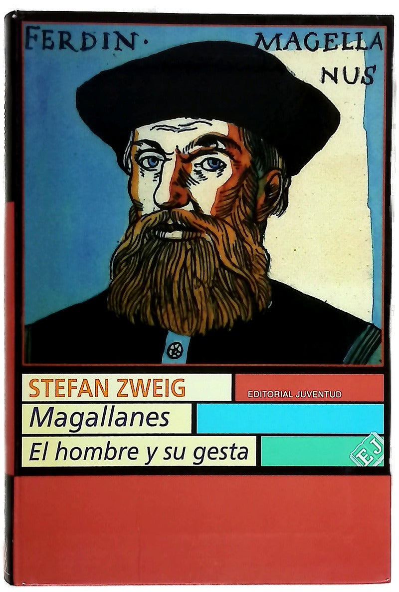 Magallanes el hombre y su gesta