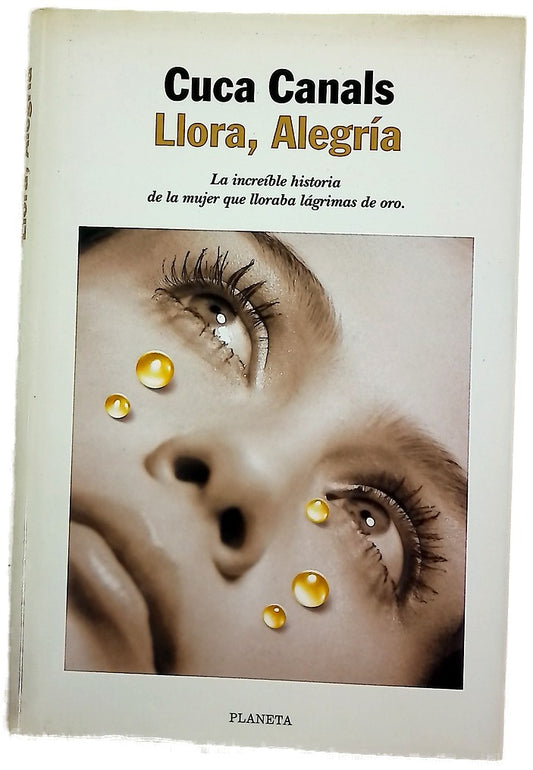 Llora, Alegría