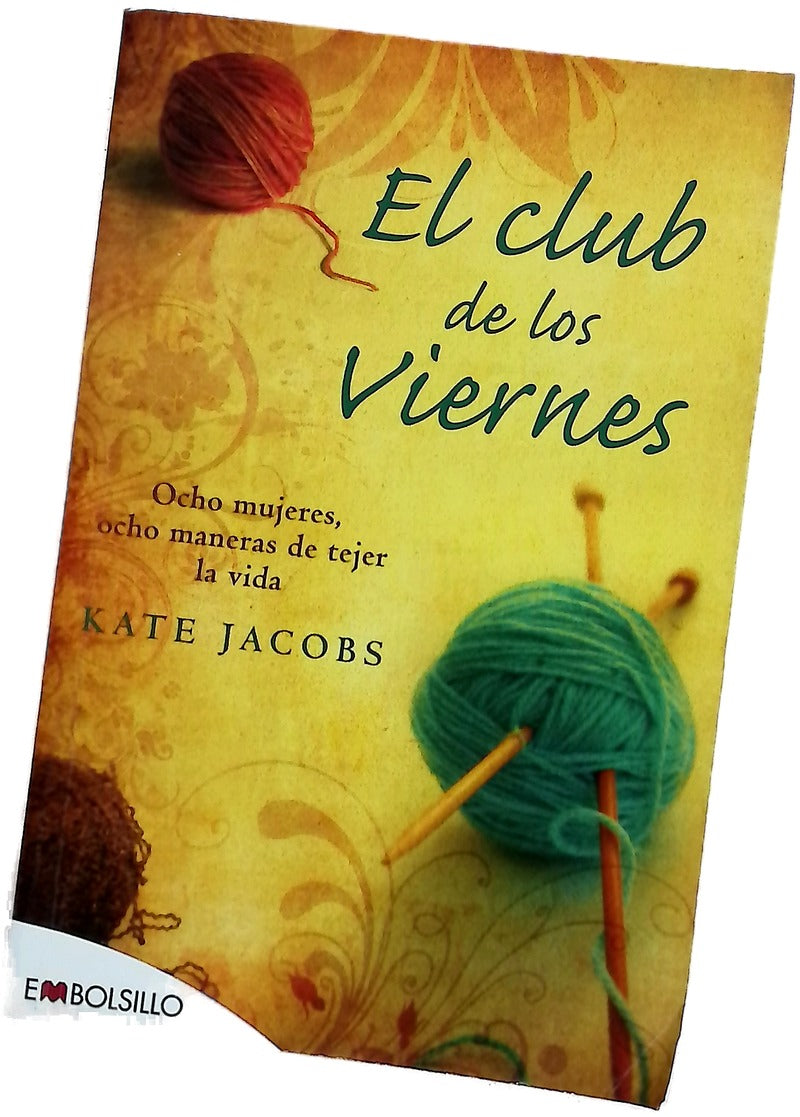 El club de los viernes ocho mujeres, ocho maneras de tejer la vida