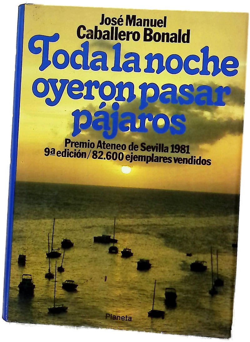 Toda la noche oyeron pasar pájaros novela