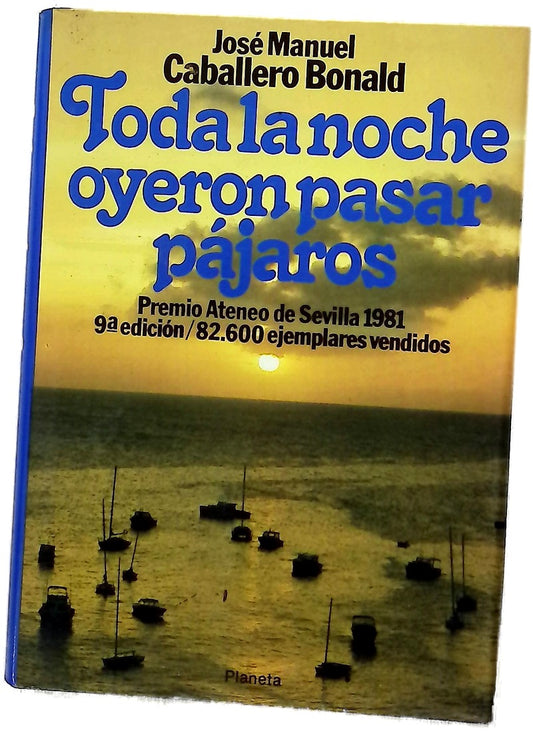 Toda la noche oyeron pasar pájaros novela