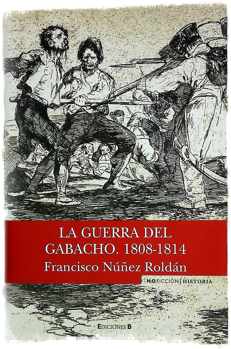 La guerra del gabacho, 1808-1814
