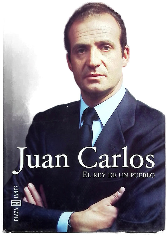 Juan Carlos el rey de un pueblo