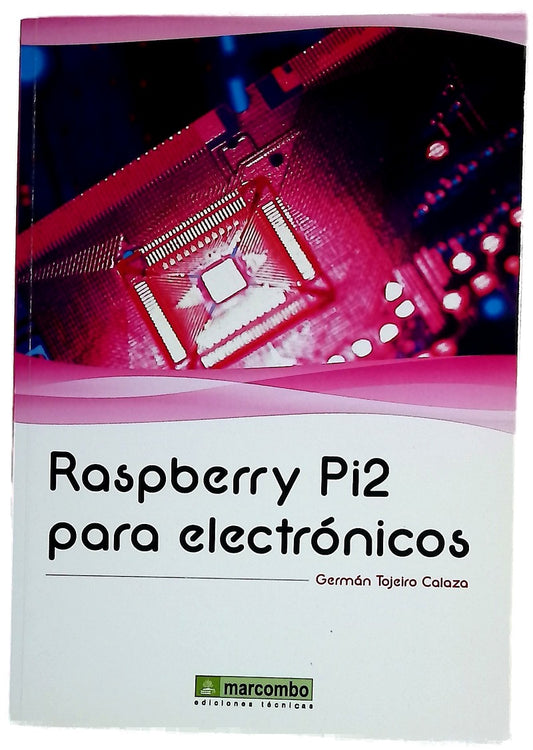 Rasperry Pi2 para electrónicos