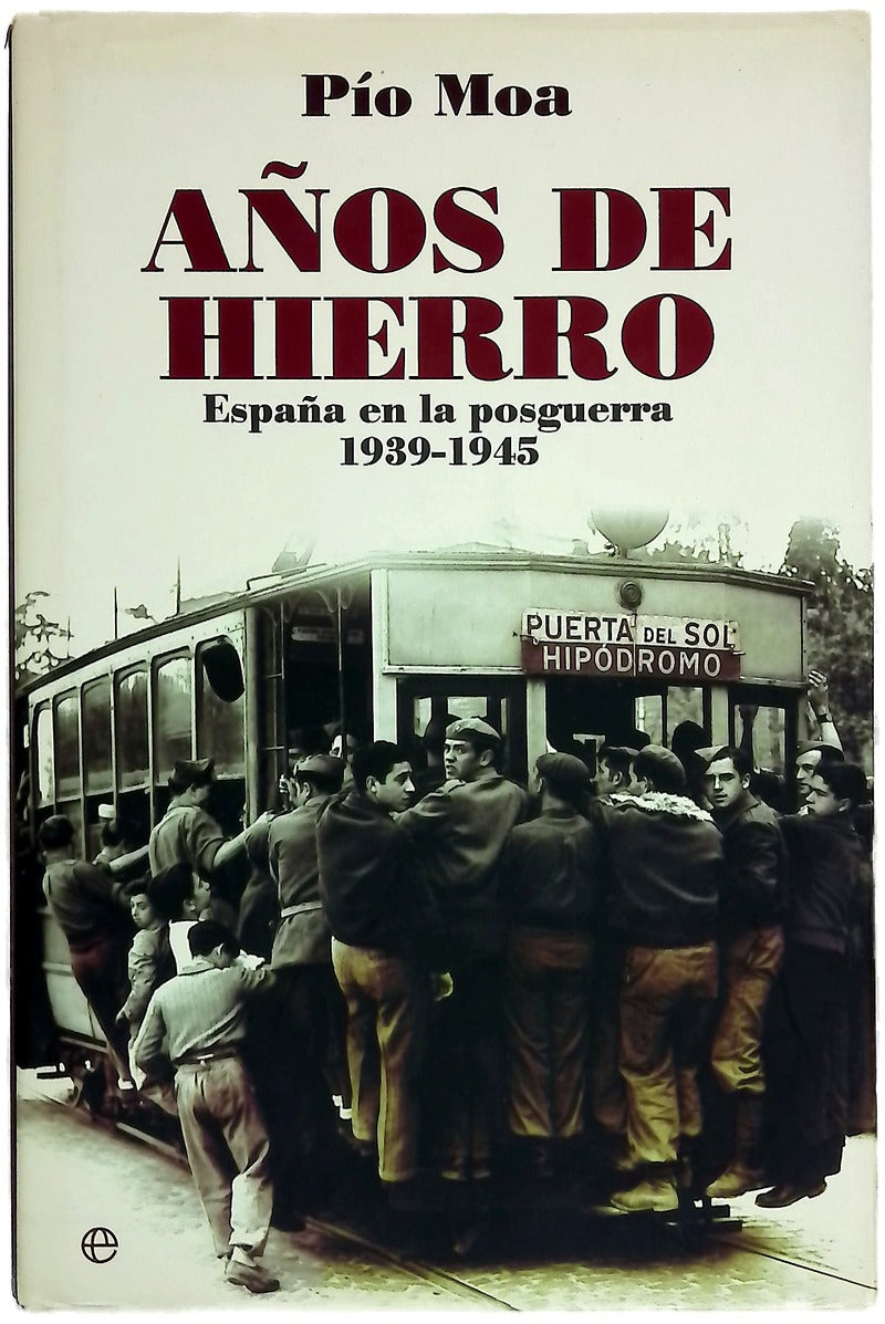 Años de hierro España en la posguerra, 1939-1945