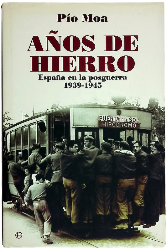 Años de hierro España en la posguerra, 1939-1945
