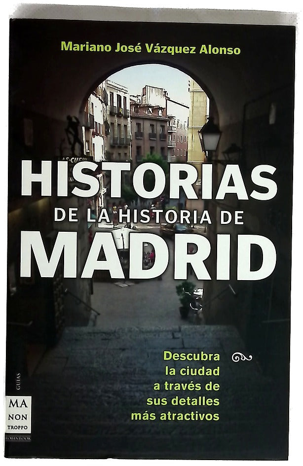 Historias de la historia de Madrid