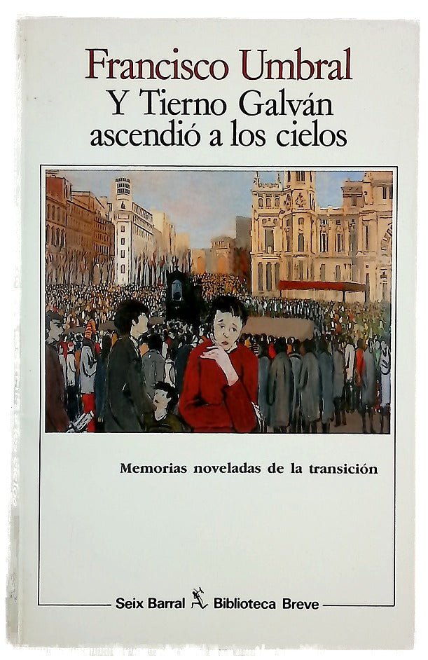 Y Tierno Galván ascendió a los cielos