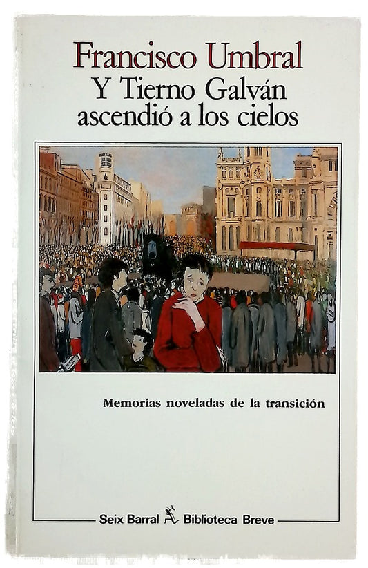 Y Tierno Galván ascendió a los cielos