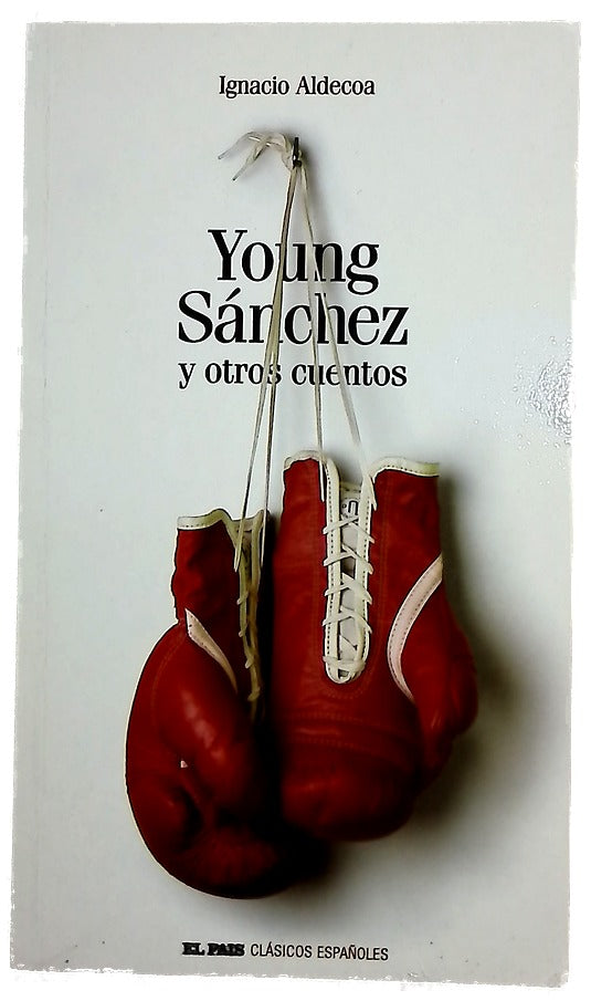 Young Sánchez y otros cuentos