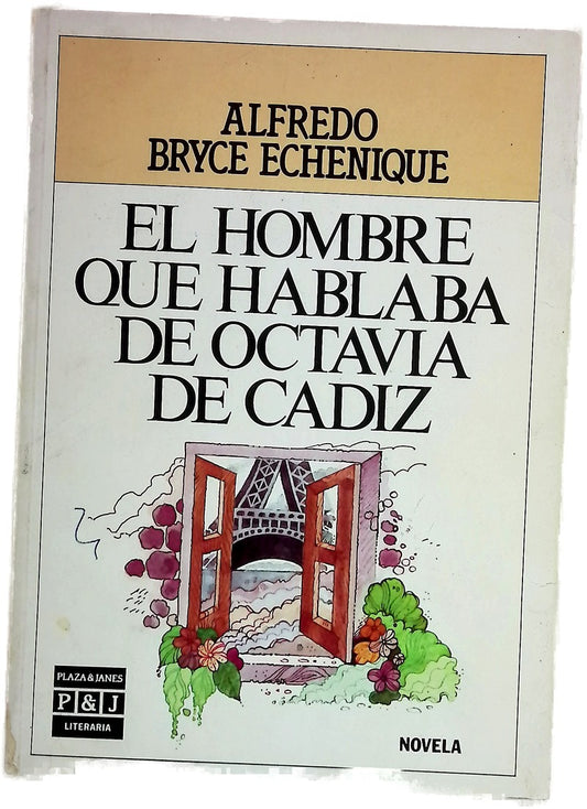 El hombre que hablaba de Octavia de Cádiz : cuaderno de navegación en un sillón Voltaire : novela