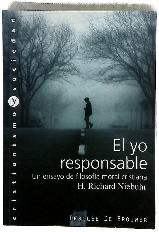 El yo responsable un ensayo de filosofía moral cristiana