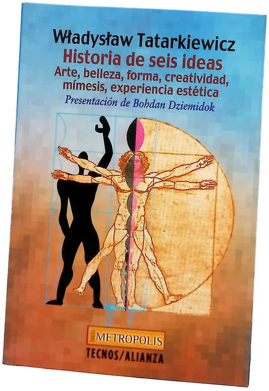 Historia de seis ideas arte, belleza, forma, creatividad, mímesis, experiencia estética