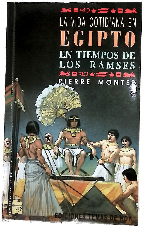 La vida cotidiana en Egipto en tiempo de Ramsés