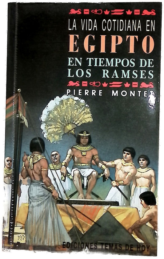 La vida cotidiana en Egipto en tiempo de Ramsés