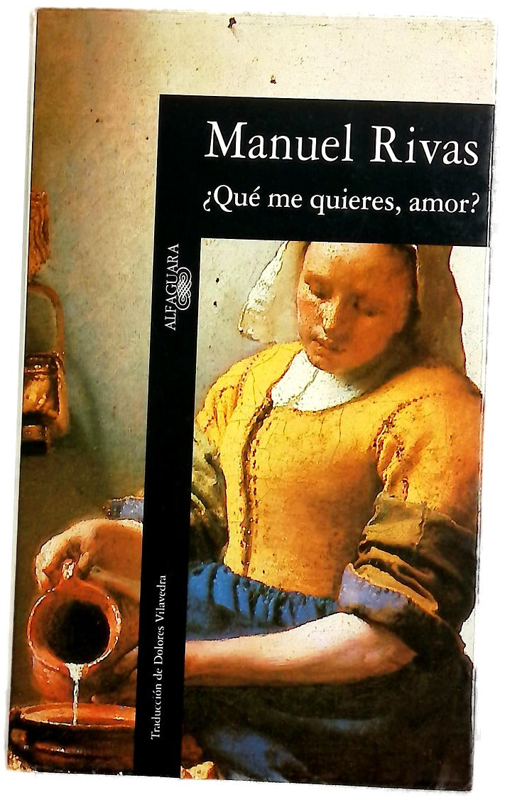 ¿Qué me quieres, amor?