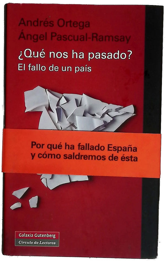 ¿Qué nos ha pasado? : el fallo de un país